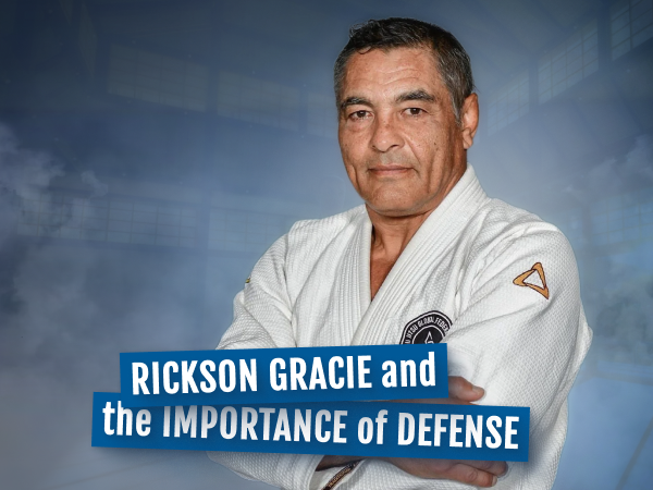 Rickson Gracie and the Importance of Defense